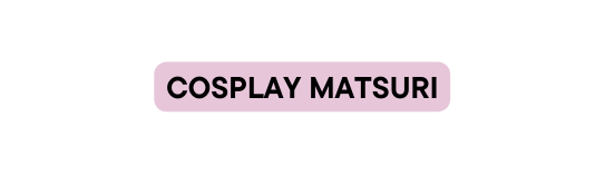 Cosplay Matsuri